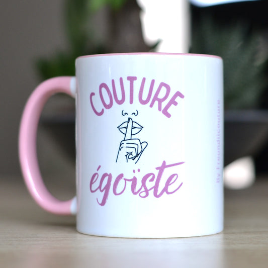 Mug "Couture égoïste"
